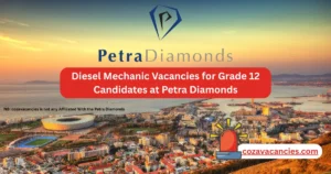 Diesel Mechanic Vacancies for Grade 12 Candidates at Petra Diamonds