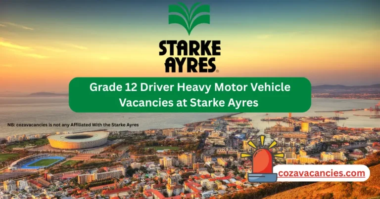 Grade 12 Driver Heavy Motor Vehicle Vacancies at Starke Ayres