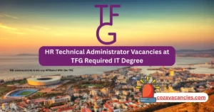 HR Technical Administrator Vacancies at TFG Required IT Degree