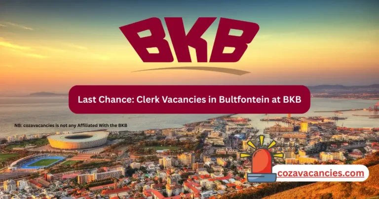 Last Chance: Clerk Vacancies in Bultfontein at BKB