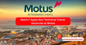 Matric? Apply Non-Technical Trainer Vacancies at Motus