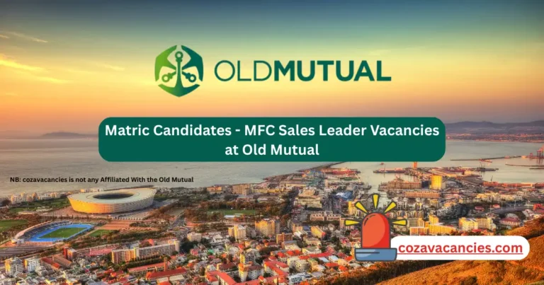 Matric Candidates - MFC Sales Leader Vacancies at Old Mutual