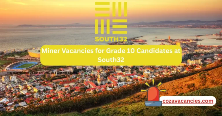 Miner Vacancies for Grade 10 Candidates at South32