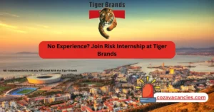 No Experience? Join Risk Internship at Tiger Brands