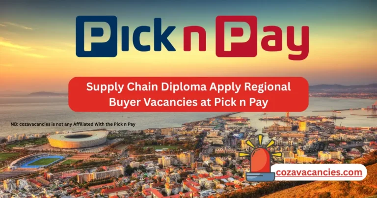 Supply Chain Diploma Apply Regional Buyer Vacancies at Pick n Pay