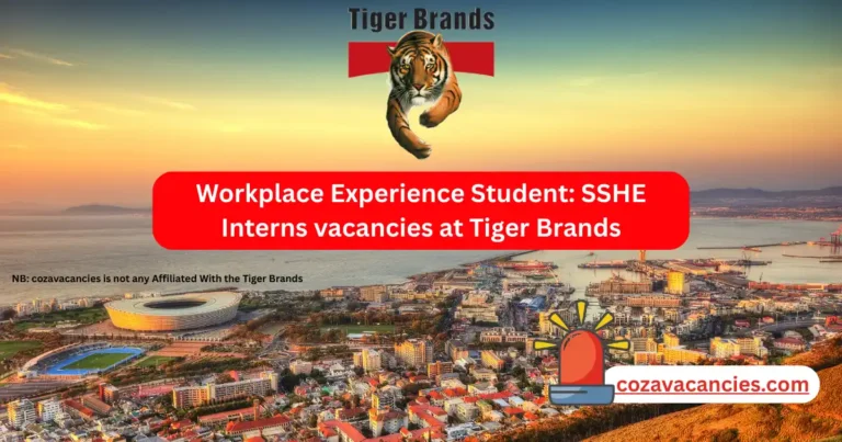 Workplace Experience Student: SSHE Interns vacancies at Tiger Brands