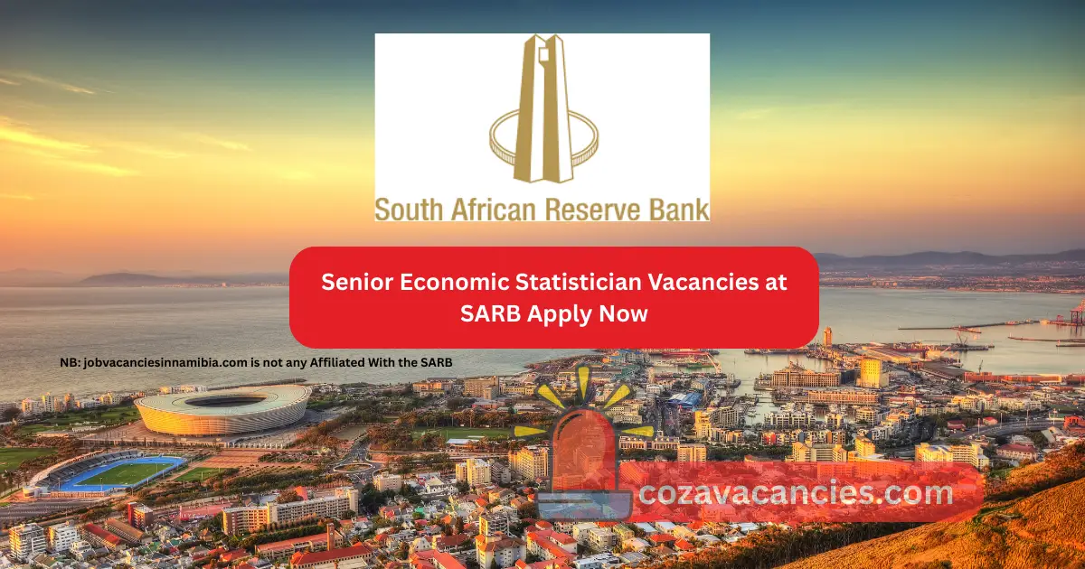 Senior Economic Statistician Vacancies at SARB Apply Now