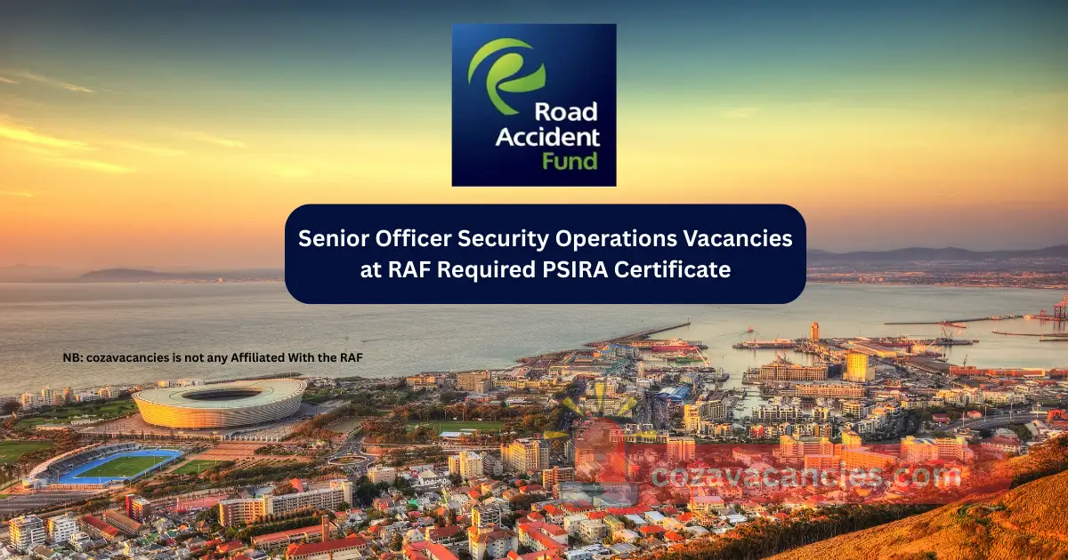 Senior Officer Security Operations Vacancies at RAF Required PSIRA Certificate