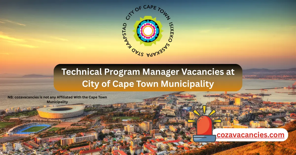 Technical Program Manager Vacancies at City of Cape Town Municipality